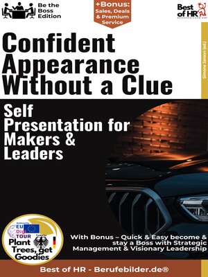 cover image of Confident Appearance Without a Clue – Self-Presentation for Makers & Leaders